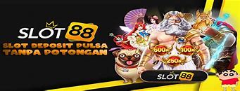 Situs Slot Gacor Terpercaya Deposit Pulsa Tanpa Potongan